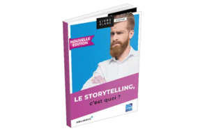 Le storytelling, c'est quoi ?
